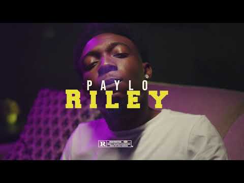 Paylo - Riley (Official Music Video)