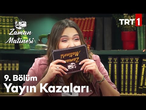 Komik Yayın Gafları - Zaman Matinesi 9. Bölüm