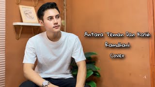 Download lagu Antara Teman Dan Kasih - Riza Umami ( Cover Ramdhani ) Versi Slow mp3