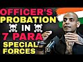 OFFICERS 90 DAYS PROBATION COL SHIVENDRA KANWAR 7 PARA SF