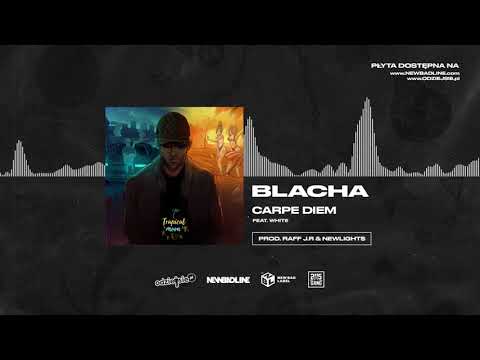 BLACHA ft. White 2115 - Carpe Diem (prod. Raff J.R & Newlight$)