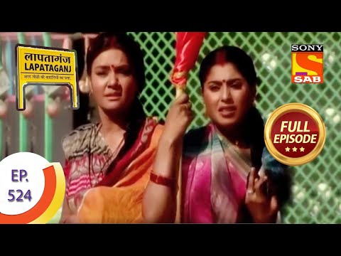 Ep 524 - Lapataganj Cheers For Biji Pandey - Lapataganj - Full Episode