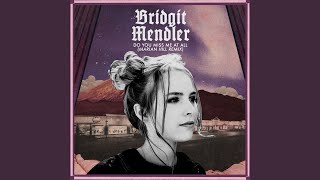 Do You Miss Me at All (Marian Hill Remix)