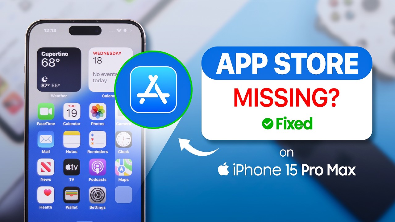 App Store Icon Is Missing From iPhone 15's – Fix!