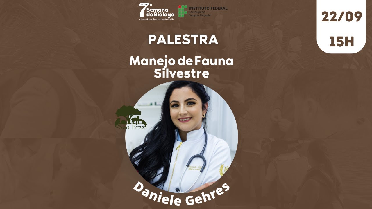 7ª SeBio - 4ª Palestra - Manejo de Fauna Silvestre