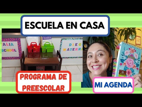 Regreso a Clases en Casa. Programa Preescolar. Mi planner agenda anual.  Escuela en Casa