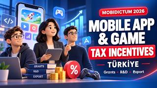 Mobidictum 2026 | Türkiye Tax Incentives for Mobile App & Game Developers