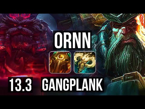 ORNN vs GANGPLANK (TOP) | 2/0/13, 1.5M mastery, 300+ games | EUW Master | 13.3