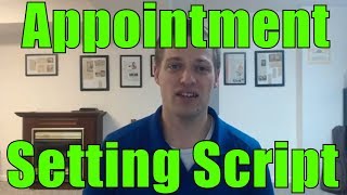 Script To Successfully Set An Appointment