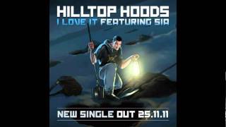 Hilltop Hoods-I Love It Feat. Sia