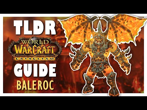 TLDR BALEROC Normal + Heroic Guide - Firelands Raid Guide | Cataclysm Classic