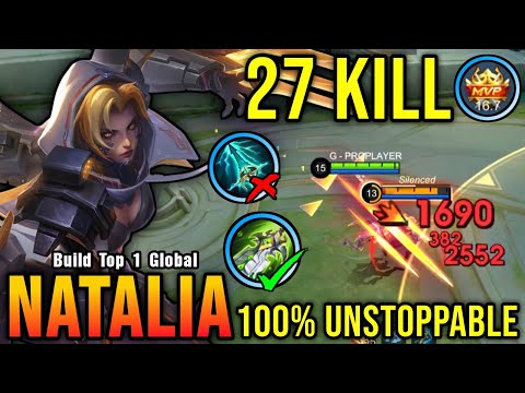 100% Unstoppable!! 27 Kills Natalia One Hit Delete!! - Build Top 1 Global Natalia ~ MLBB