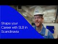 Shape your Career with SLB in Scandinavia.