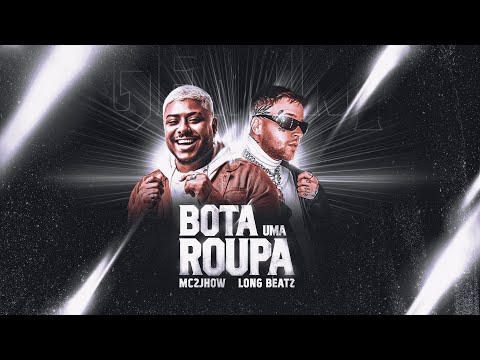2Jhow, Long beatz - Bota Uma Roupa (DVD Gemini)
