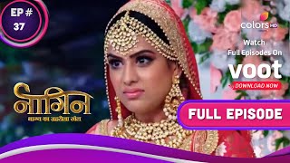 Naagin - Season 4  नागिन  Ep37  Can Dev 