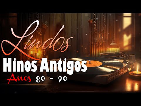 Isso Que Era Hinos Evangélicos (seleção especial com letra) Os mais lindos Hinos Evangelicos Antigos