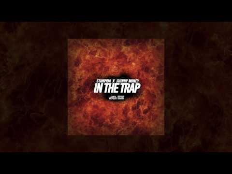 Stanpida - In The Trap (Prod. Johnny Money Beats)
