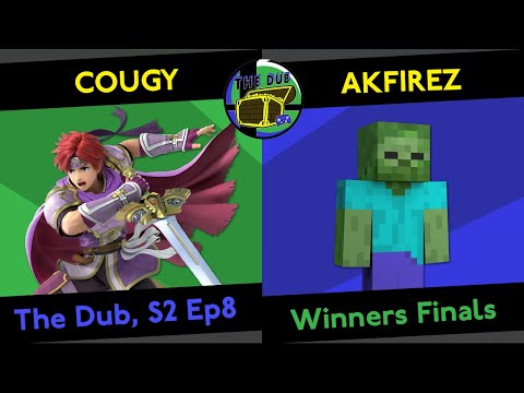 Cougy (Roy) vs AKFirez (Steve) - Winners Finals - The Dub, S2 Ep8 (SSBU Singles)