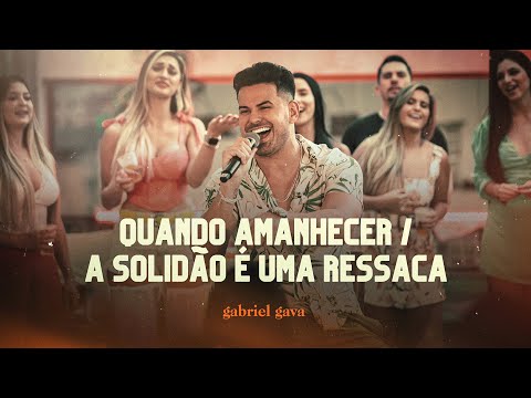 Gabriel Gava -  Quando Amanhecer/ A Solidão é Uma Ressaca - DVD Rolo e Confusão 2