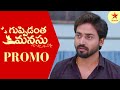 Guppedantha Manasu Promo 7th Jan 2023 Star Maa Serials Mon Sat At 7 Pm Star Maa
