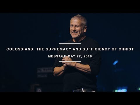 Colossians: The Supremacy and Sufficiency of Christ