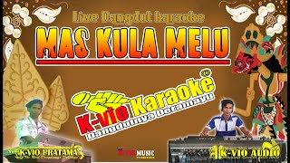 Download lagu MAS KULA MELU | KARAOKE | VERSI TERNODA MUSIK mp3