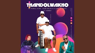 Download lagu Thandolwakho (feat. Aembu) mp3 Download lagu Thandolwakho (feat. Aembu) mp3