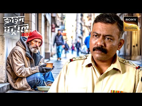 20 Crores का Owner क्यों जी रहा है भिखारी बनकर? | Crime Patrol Satark 2 | Shocking Cases