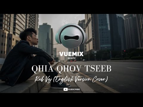 Qhia Qhov Tseeb (Tell The Truth) - Kub Vaj (English Version Cover)