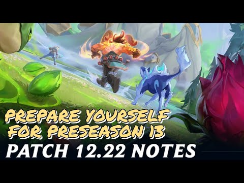 PRESEASON 13 INTRODUCTION | New Items, New Jungle, New reworks | LoL Patch 12.22