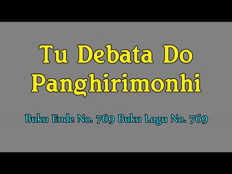 Buku Ende No.769 - Tu Debata Do Panghirimon Hi