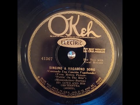 TED WALLACE as ED LOYD And His Orchestra – Singing A Vagabond Song – Okeh 41367