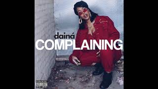 Dainá - Complaining [Official Audio]