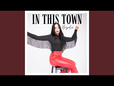In This Town - Byrdie Wilson