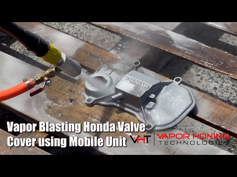 Vapor Blasting a Honda Valve Cover by using the Mobile Unit - Vapor Honing Technologies