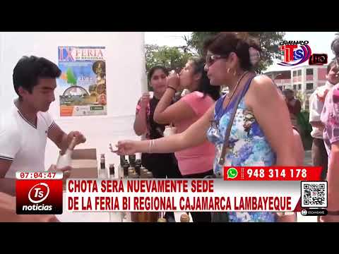 CHOTA SERÁ NUEVAMENTE SEDE DE LA FERIA BI REGIONAL CAJAMARCA LAMBAYEQUE