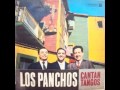 TRIO LOS PANCHOS   EL DIA QUE ME QUIERAS