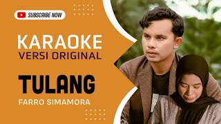 Download lagu Karaoke Tulang - Farro Simamora mp3