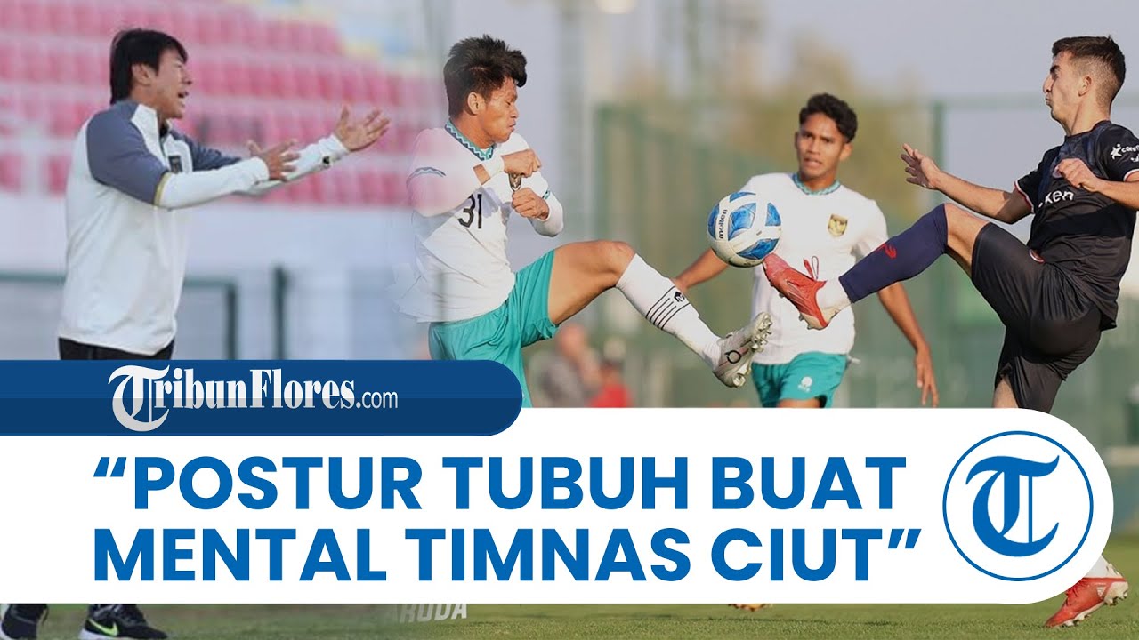 STY Kritik Mental Timnas U-20 Indonesia Lawan Tim Eropa: Sedikit Kurang Bersaing
