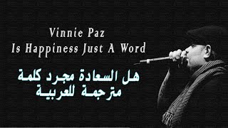 المعاناة مع الإكتئاب &quot;هل السعادة مجرد كلمة ؟&quot; مترجمة  Vinnie Paz Is Happiness Just A Word