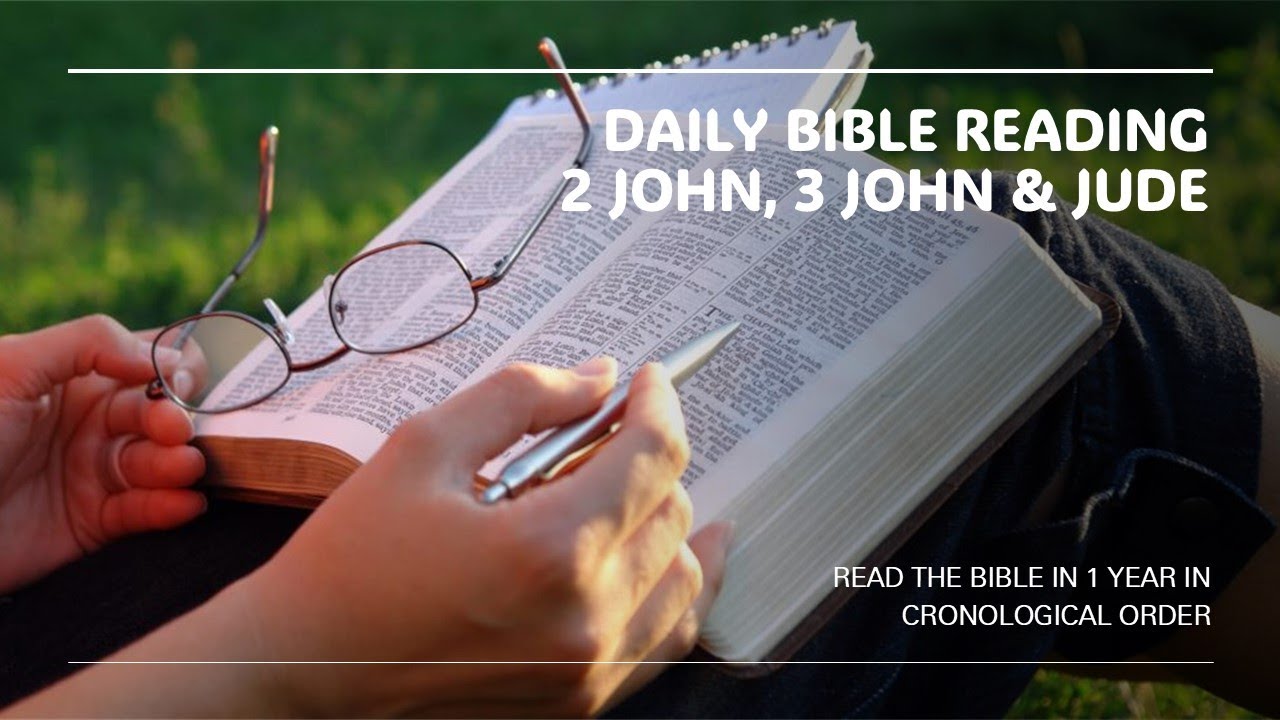 Daily Bible Reading 2 John, 3 John, Jude