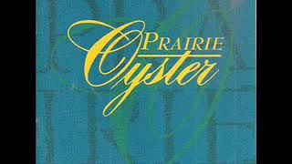 Prairie Oyster  ~ Don&#39;t Cry Little Angel
