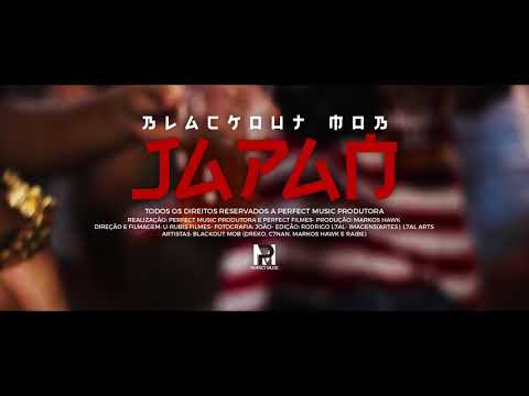 Blackout Mob - Japan (FT Dreko , C7nan , Markos Hawk e Raibe) || Prod. Hawk [Official Video]