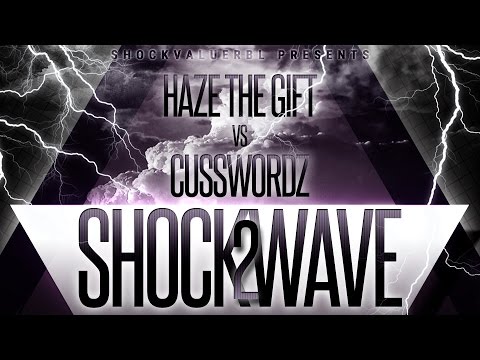 Haze Da Gift vs Cusswordz - SVRBL- -Shockwave 2