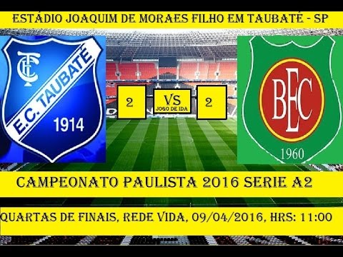 Campeonato Paulista 2016 Serie A2 Taubaté 2 x 2 Barretos - JOGO COMPLETO