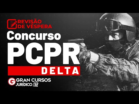 Concurso PCPR Delegado - Revisão de Véspera