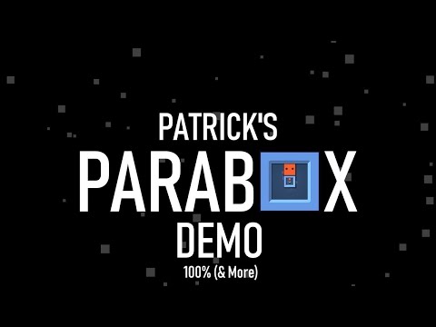 Patrick's Parabox Demo | 100% & more | No commentary