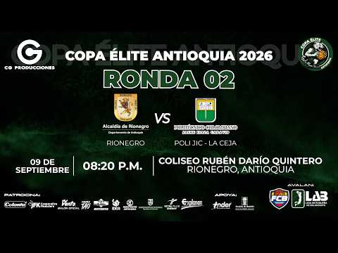 Rionegro vs Poli JIC - La Ceja - Juegos Ronda 02 #CopaEliteAntioquia 2026