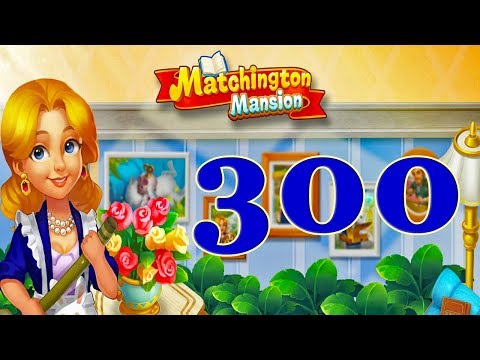Matchington Mansion level 300