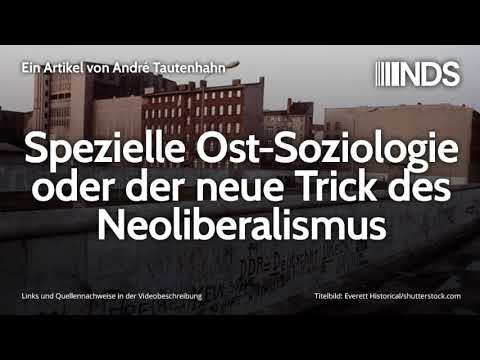 Spezielle Ost-Soziologie oder der neue Trick des Neoliberalismus | André Tautenhahn | 30.10.2019